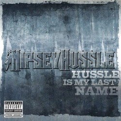 Hussle Is My Last Name