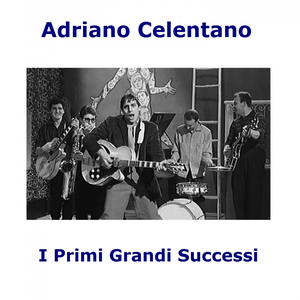 I primi grandi successi (All tracks remastered 2013)