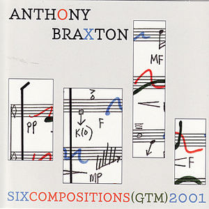 Six Compositions (GTM) 2001