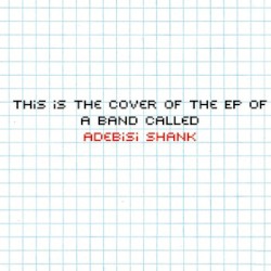 The EP of a Band Called Adebisi Shank