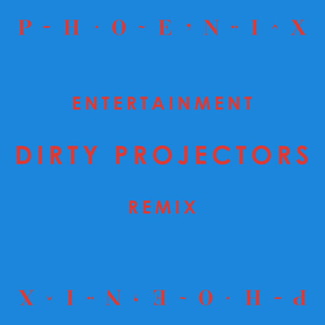 Entertainment (dirty Projectors remix)