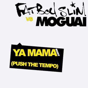 Ya Mama (Push the Tempo)