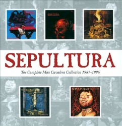 Sepultura: The Complete Max Cavalera Collection 1987–1996