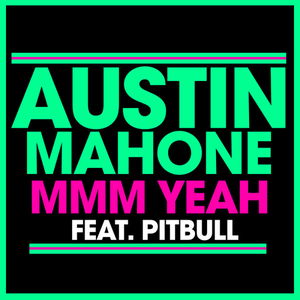 Mmm Yeah (feat. Pitbull)