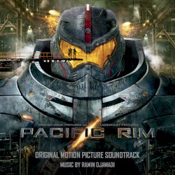 Pacific Rim (Original Motion Picture Soundtrack)