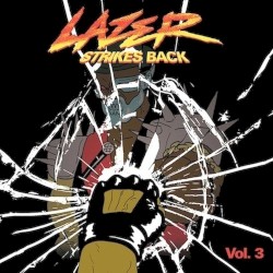 Lazer Strikes Back, Volume 3