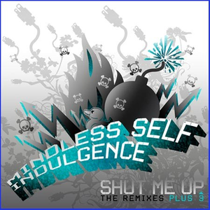 Shut Me Up: The Remixes Plus 3