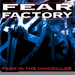 Fear Is the Mindkiller