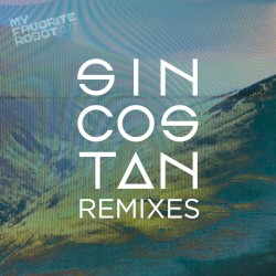 Sin Cos Tan Remixes