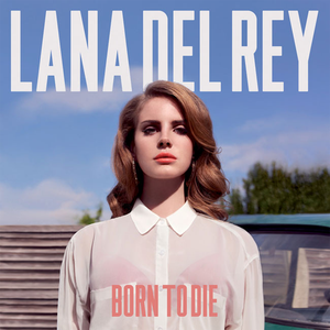 Born to Die (Deluxe Version)