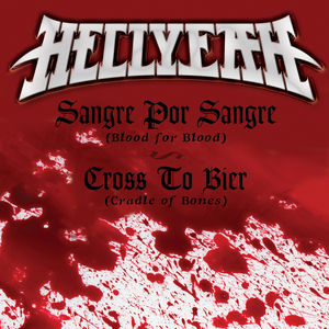 Sangre Por Sangre (Blood For Blood) / Cross To Bier (Cradle of Bones)