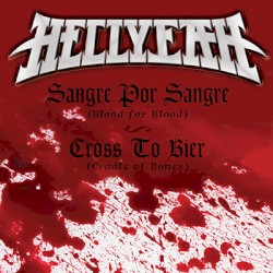 Sangre por sangre (Blood for Blood) / Cross to bier (Cradle of Bones)