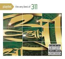 Playlist: The Very Best of 311