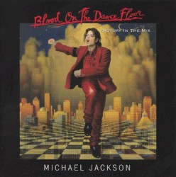 Blood on the Dance Floor: HIStory in the Mix