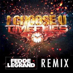 I Choose U (Fedde Le Grand remix)