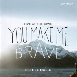 You Make Me Brave