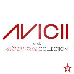 Avicii et al: Swedish House Collection – Taken from Superstar