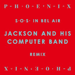 S.O.S. In Bel Air (Jackson And His Computer Band Remix)