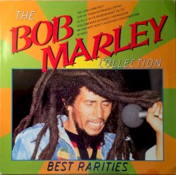 The Bob Marley Collection: Best Rarities