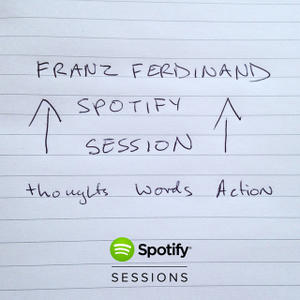 Spotify Sessions: Thoughts, Words, Action