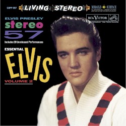 Stereo '57 (Essential Elvis, Volume 2)