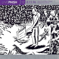 Live Phish, Volume 12: 1996-08-13: Deer Creek Music Center, Noblesville, IN, USA