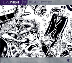 Live Phish, Volume 14: 1995-10-31: Rosemont Horizon, Rosemont, IL, USA