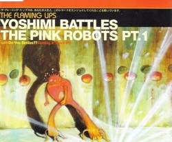 Yoshimi Battles the Pink Robots, Part 1