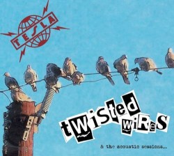 Twisted Wires & The Acoustic Sessions