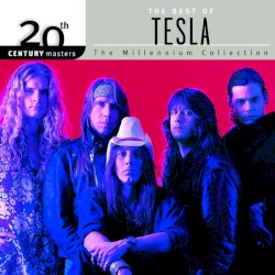 20th Century Masters: The Millennium Collection: The Best of Tesla