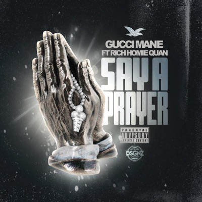 Say a Prayer (feat. Rich Homie Quan)