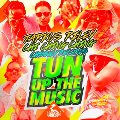 Tun Up the Music (feat. Chi Ching Ching & Chimney Records)