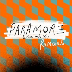 Still Into You: Remixes