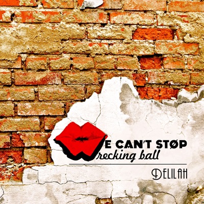 We Can't Stop / Wrecking Ball