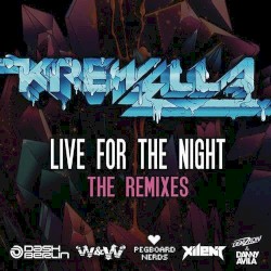 Live for the Night (The Remixes)