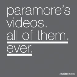 Paramore’s Videos. All of Them. Ever