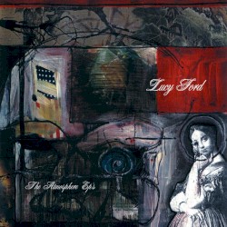 Lucy Ford: The Atmosphere EPs