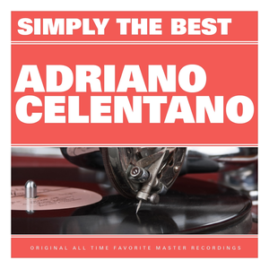 Simply the Best: Adriano Celentano