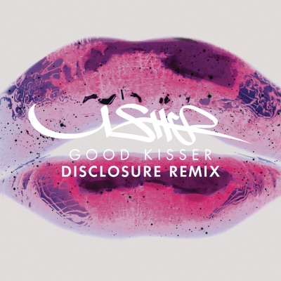 Good Kisser - Single (Disclosu