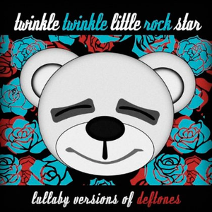 Lullaby Versions of Deftones