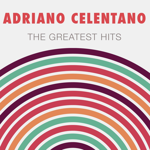 Adriano Celentano: The Hit Collection