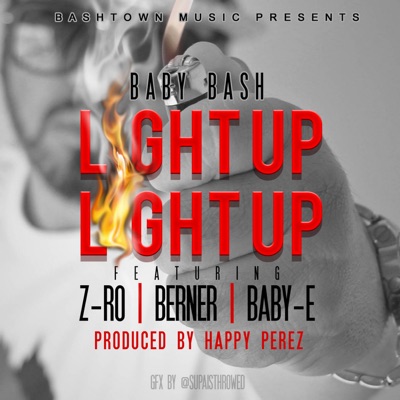 Light Up (feat. Z-Ro, Berner & Baby-E)