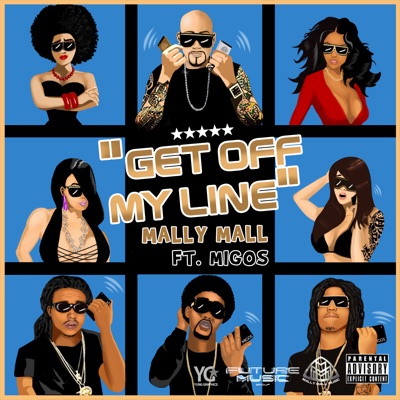 Get Off My Line (feat. Migos)