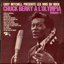 Eddy Mitchell Presente Les Rois Du Rock, Volume 5: Chuck Berry A L'Olympia