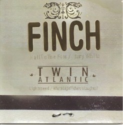 Finch / Twin Atlantic