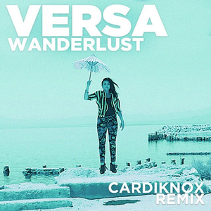 Wanderlust (Cardiknox Remix)