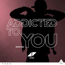 Addicted to You (remixes)