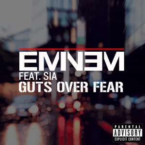 Guts Over Fear (feat. Sia)