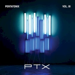 PTX, Volume III