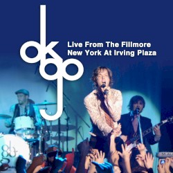 Live From the Fillmore — New York at Irving Plaza